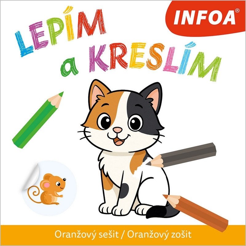 LEPÍM A KRESLÍM - ORANŽOVÝ SEŠIT / ORANŽ