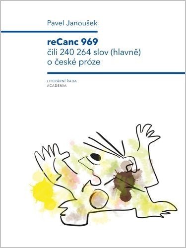 RECANC 969 ČILI 240 264 SLOV (HLAVNĚ) O ČESKÉ PRÓZE