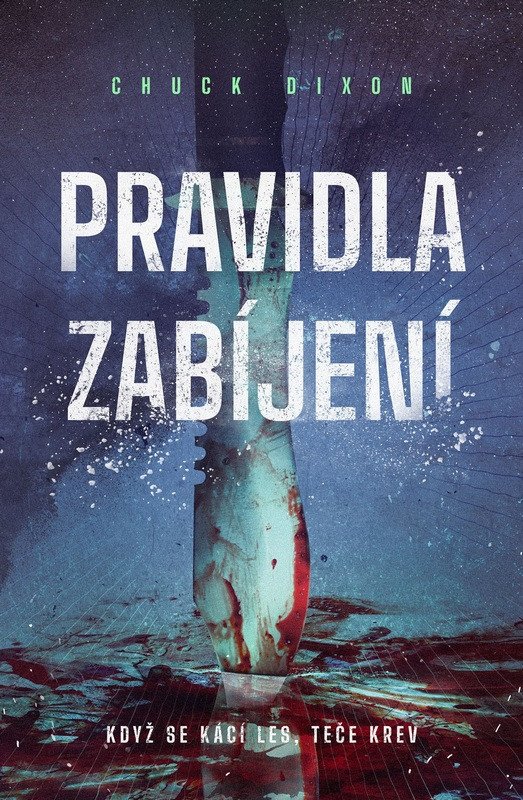 Obálka knihy PRAVIDLA ZABÍJENÍ (LEVON CADE 2) od autora Dixon Chuck