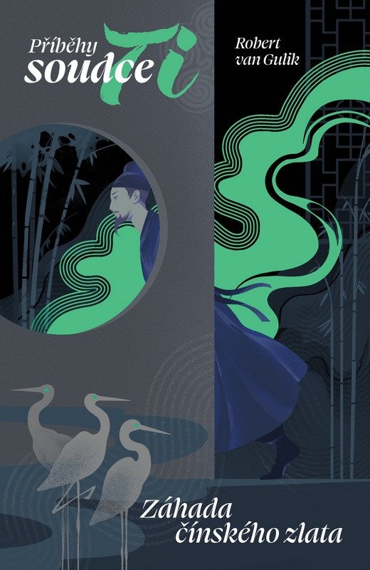 ZÁHADA ČÍNSKÉHO ZLATA 1 PŘÍBĚHY SOUDCE TI
