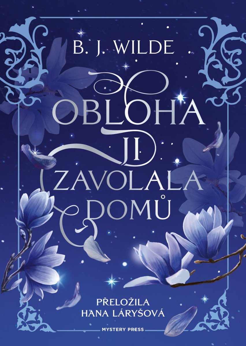 Obálka knihy OBLOHA JI ZAVOLALA DOMŮ od autora Wilde B. J.