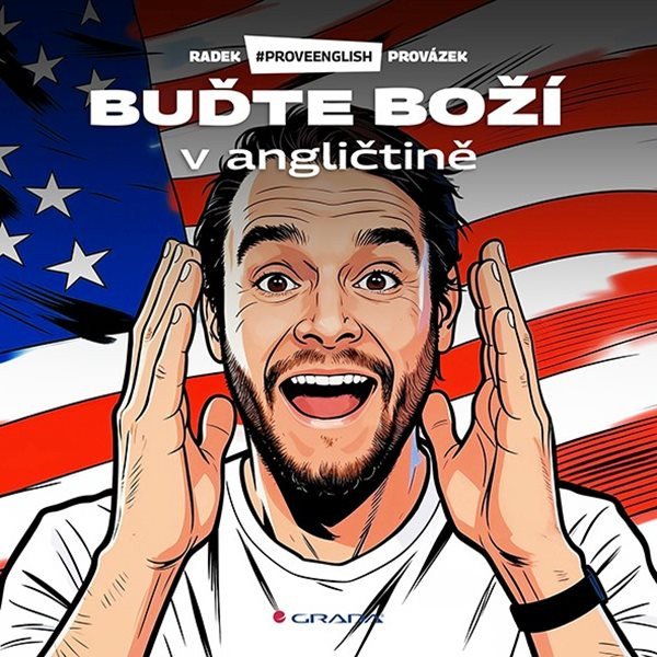 BUĎTE BOŽÍ V ANGLIČTINĚ