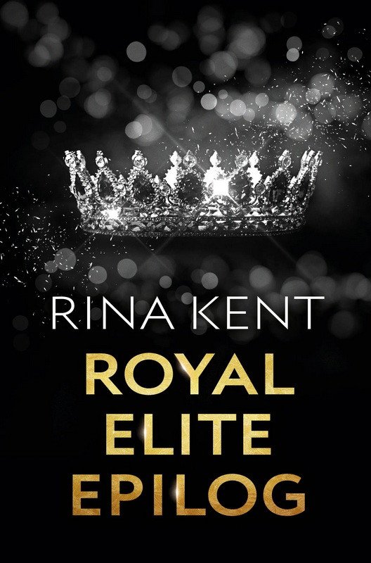 Obálka knihy ROYAL ELITE: EPILOG (ROYAL ELITE 8) od autora Kent Rina