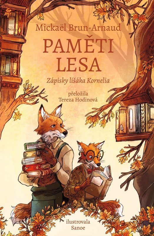 PAMĚTI LESA. ZÁPISKY LIŠÁKA KORNELIA