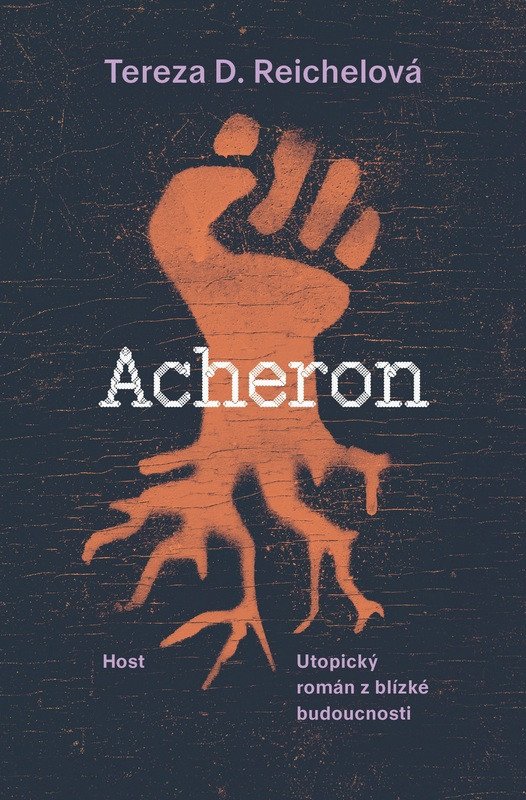 ACHERON - UTOPICKÝ ROMÁN Z BLÍZKÉ BUDOUC