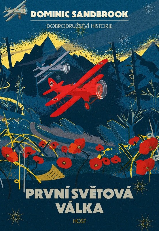 PRVNÍ SVĚTOVÁ VÁLKA DOBRODRUŽSTVÍ HISTORIE