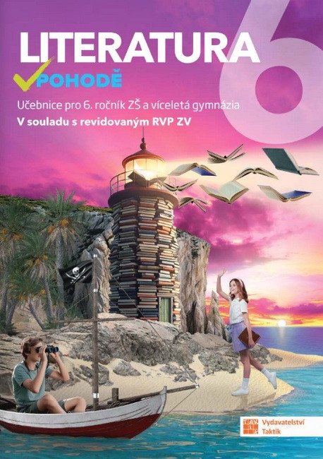 Obálka knihy LITERATURA V POHODĚ 6 UČEBNICE od autora Jakubíček Daniel a kol.