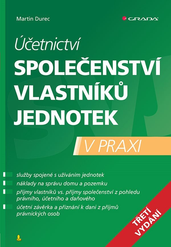 Obálka knihy ÚČETNICTVÍ SPOLEČENSTVÍ VLASTNÍKŮ JEDNOTEK V PRAXI (3. VYD.) od autora Durec Martin