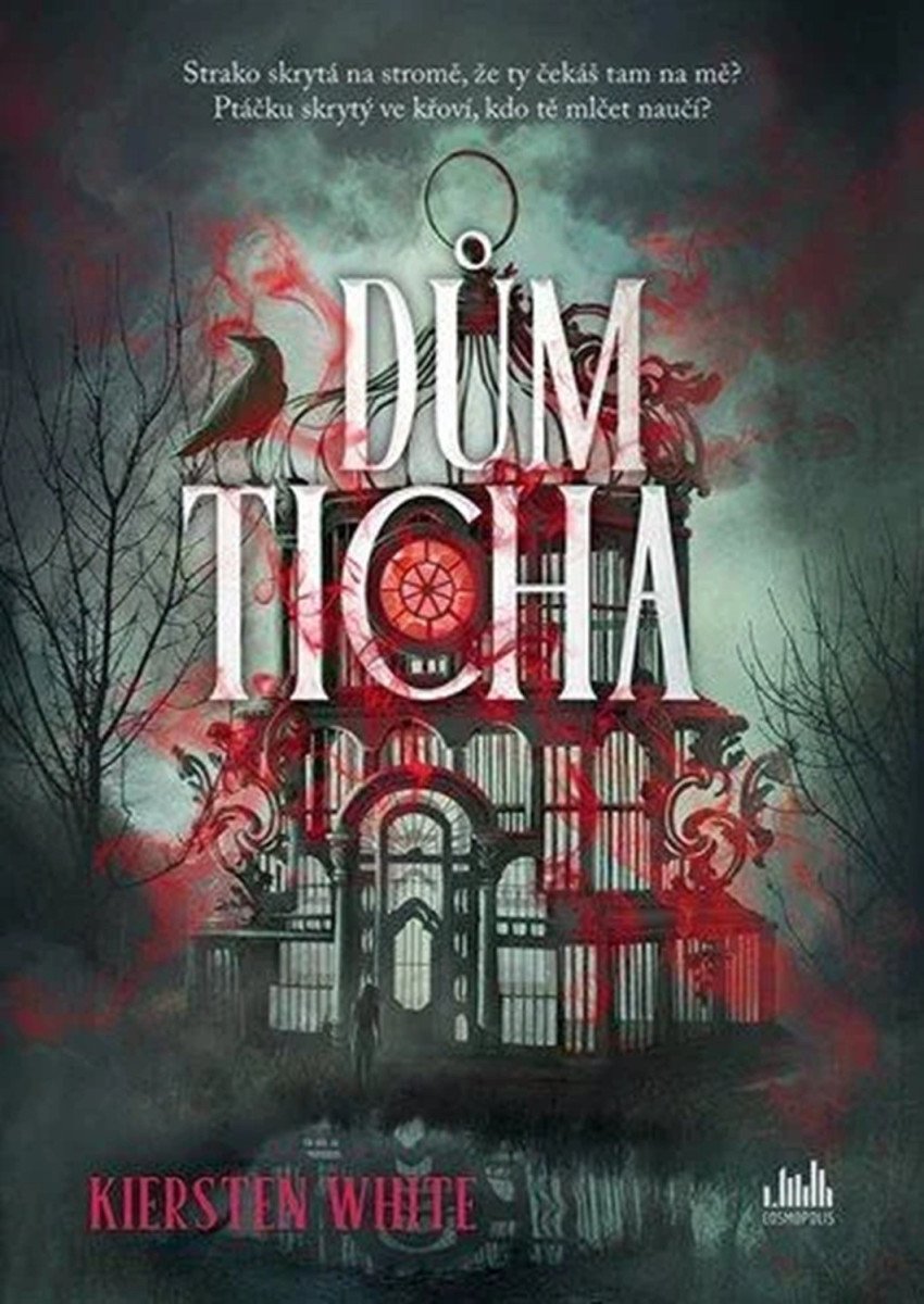 Obálka knihy DŮM TICHA od autora White Kiersten