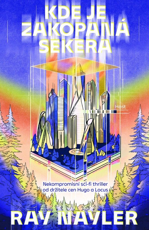 Obálka knihy KDE JE ZAKOPANÁ SEKERA od autora Nayler Ray