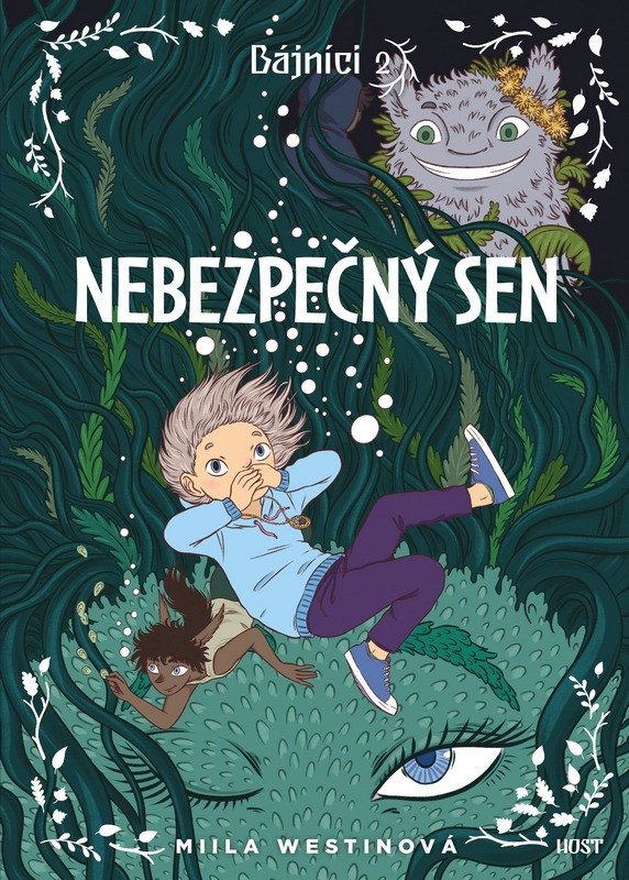 NEBEZPEČNÝ SEN [BÁJNÍCI 2]