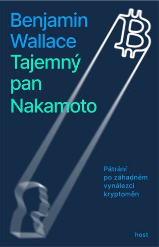TAJEMNÝ PAN NAKAMOTO - PÁTRÁNÍ PO ZÁHADN