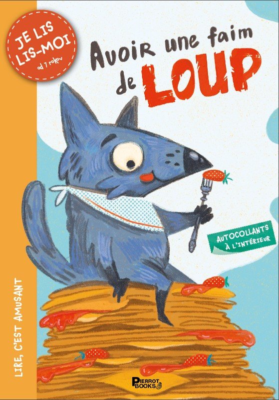 DE LOUP AVOIR UNE FAIM