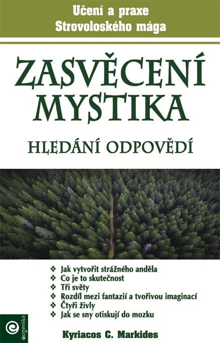 ZASVĚCENÍ MYSTIKA HLEDÁNÍ ODPOVĚDÍ