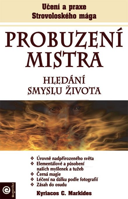 PROBUZENÍ MISTRA HLEDÁNÍ SMYSLU ŽIVOTA