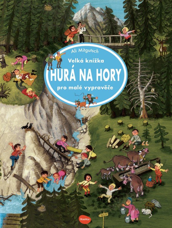 VELKÁ KNÍŽKA HURÁ NA HORY PRO MALÉ VYPRAVĚČE