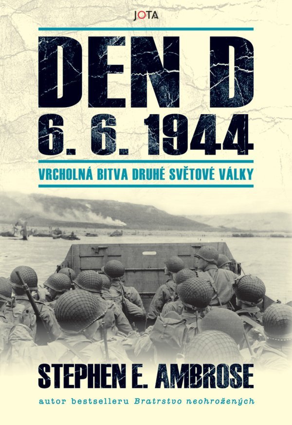 DEN D 6. 6. 1944 VRCHOLNÁ BITVA DRUHÉ SVĚTOVÉ VÁLKY