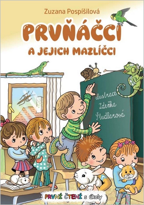 PRVŇÁČCI A JEJICH MAZLÍČCI PRVNÍ ČTENÍ S ÚKOLY