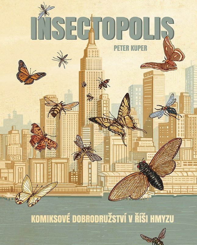 INSECTOPOLIS - KOMIKSOVÉ DOBRODRUŽSTVÍ V ŘÍŠI HMYZU