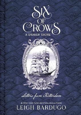 SIX OF CROWS: A DARKER SHORE: LETTERS FR