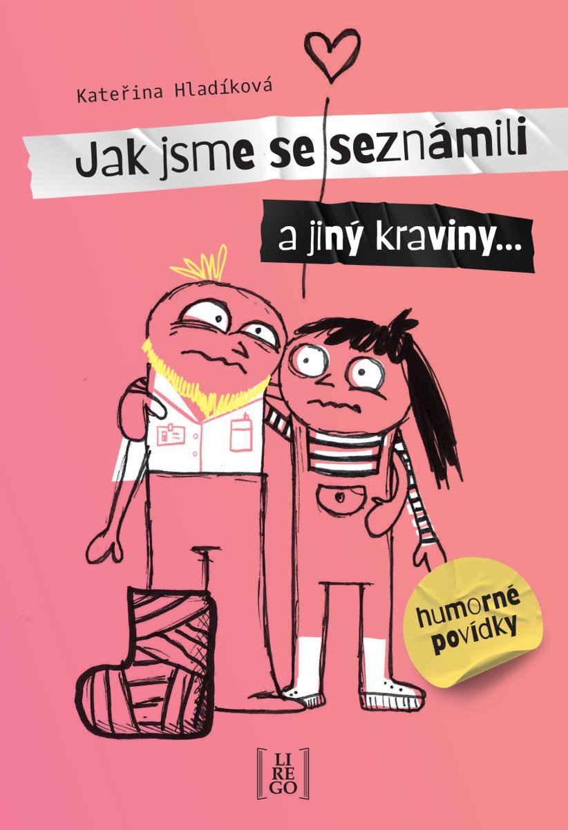 JAK JSME SE SEZNÁMILI A JINÝ KRAVINY
