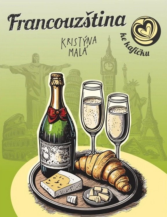 FRANCOUZŠTINA KE KAFÍČKU