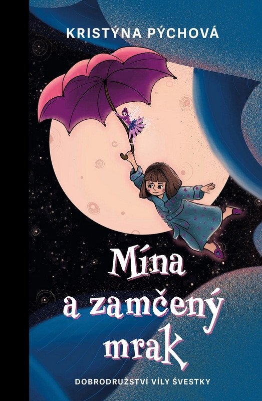 MÍNA A ZAMČENÝ MRAK (VÍLA ŠVESTKA 2)