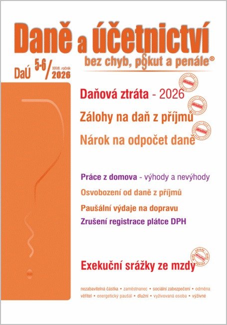 DAÚ 05-06/2026 DAŇOVÁ ZTRÁTA. ZÁLOHY NA DAŇ Z PŘÍJMU. NÁROK