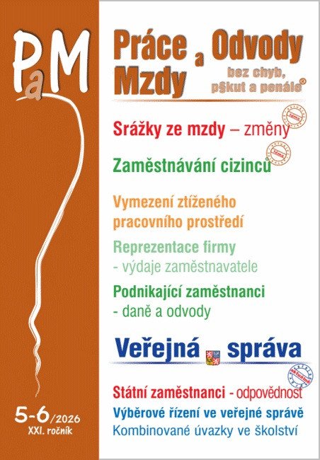 PAM 05-06/2026 SRÁŽKY ZE MZDY. ZAMĚSTNÁVÁNÍ CIZINCŮ. VYMEZNM