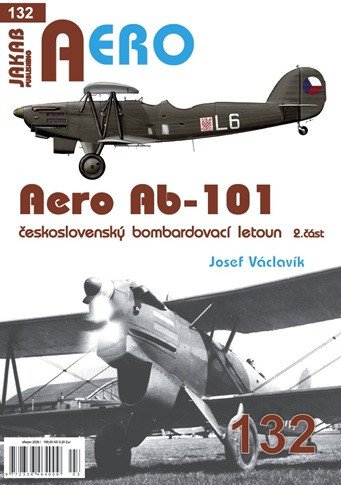 AERO 132 AB-101 ČESKOSLOVENSKÝ BOMBARDOVACÍ LETOUN 2. ČÁST