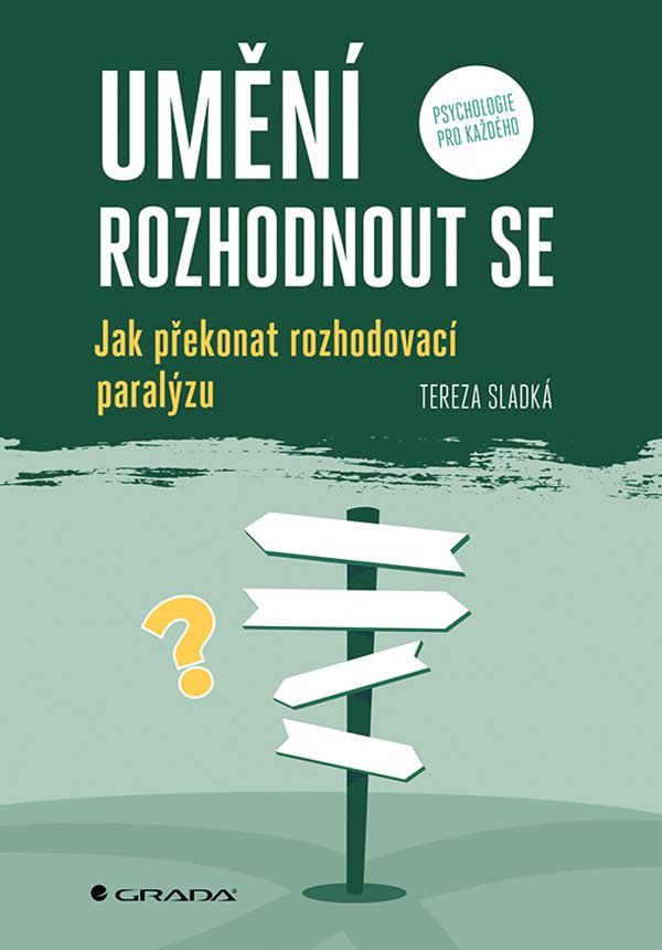 UMĚNÍ ROZHODNOUT SE