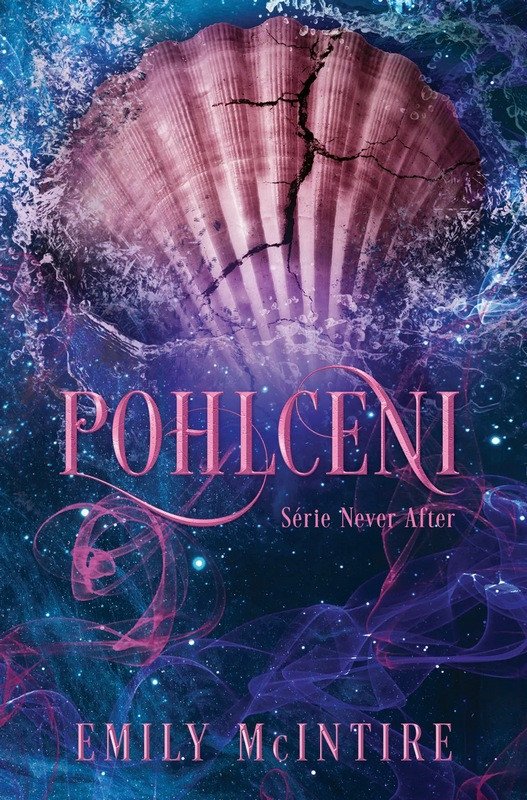 POHLCENI (NEVER AFTER 5)