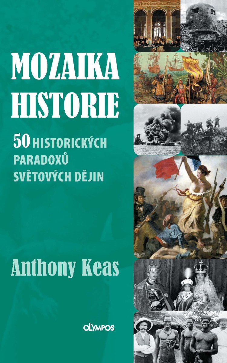 MOZAIKA HISTORIE - 50 HISTORICKÝCH PARAD