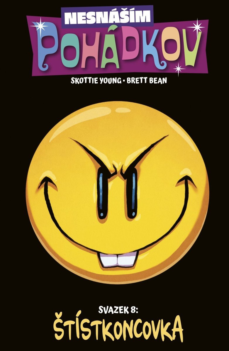 NESNÁŠÍM POHÁDKOV 8 - ŠTÍSTKONCOVKA