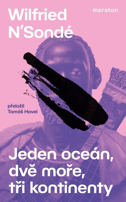 Obálka knihy JEDEN OCEÁN, DVĚ MOŘE, TŘI KONTINENTY od autora N'Sondé Wilfried