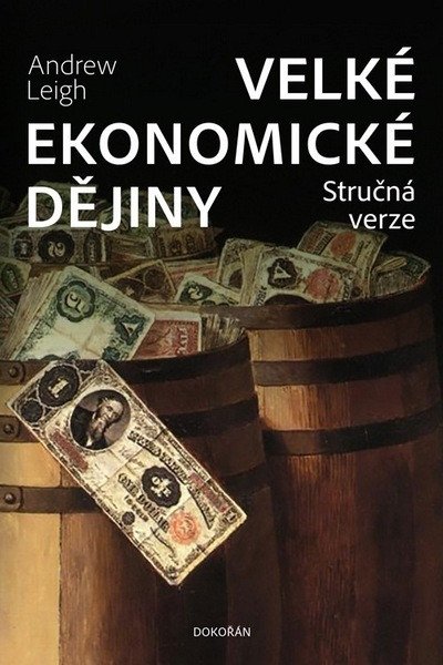 VELKÉ EKONOMICKÉ DĚJINY STRUČNÁ VERZE