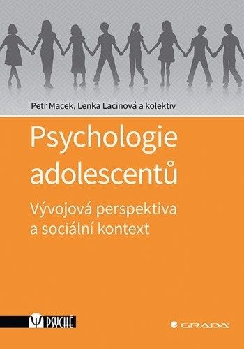Obálka knihy PSYCHOLOGIE ADOLESCENTŮ od autora Macek P.,  Lacinová L.