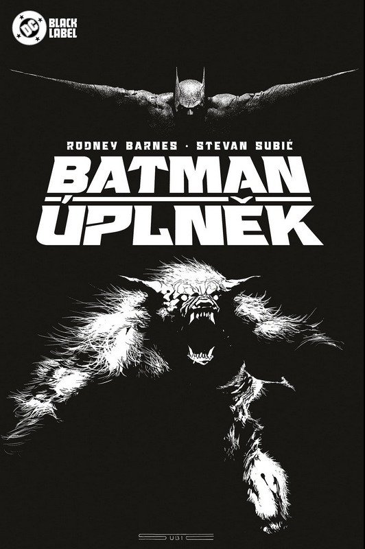 Obálka knihy BATMAN - ÚPLNĚK (DC BLACK LABEL) od autora Barnes R.,  Subil S.