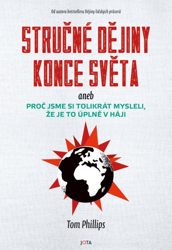 STRUČNÉ DĚJINY KONCE SVĚTA