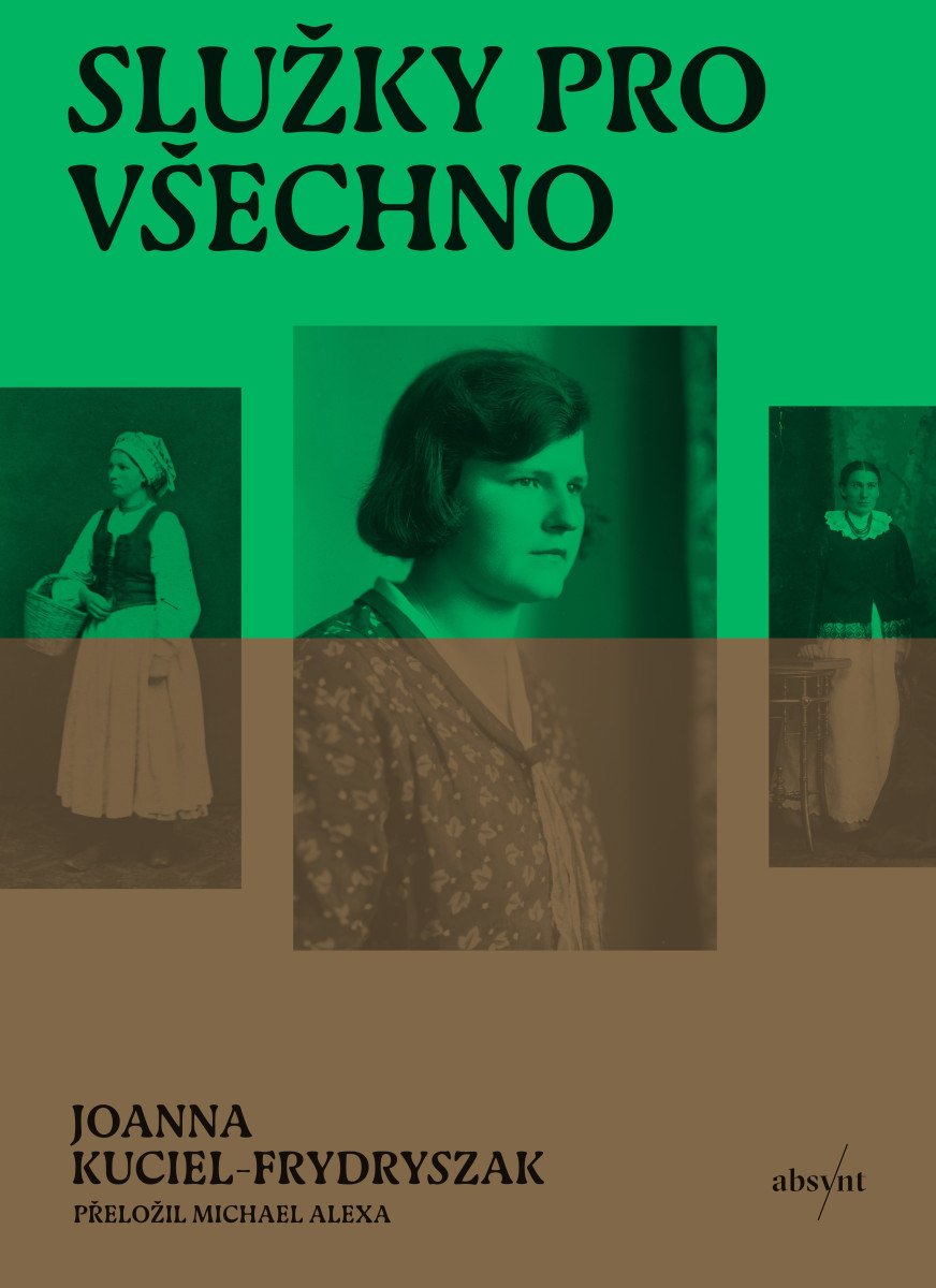 Obálka knihy SLUŽKY PRO VŠECHNO od autora Kuciel-Frydryszak Joanna