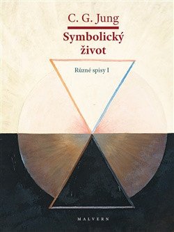 Obálka knihy SYMBOLICKÝ ŽIVOT (RŮZNÉ SPISY I) od autora Jung C.G.