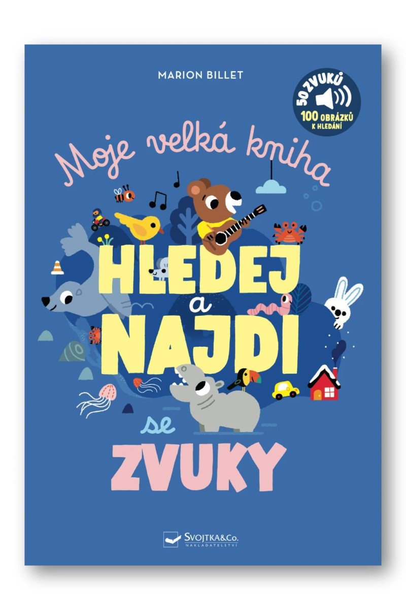 MOJE VELKÁ KNIHA HLEDEJ A NAJDI SE ZVUKY