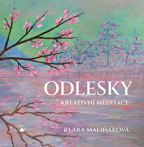 ODLESKY - KREATIVNÍ MEDITACE