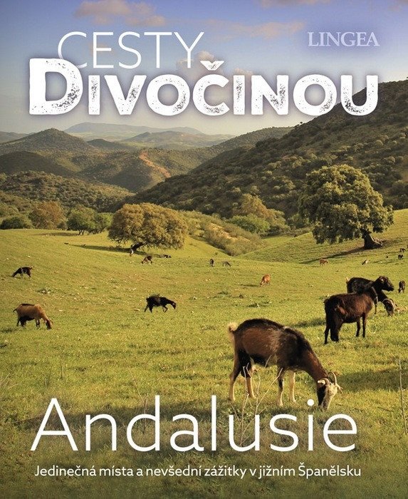 Obálka knihy ANDALUSIE - CESTY DIVOČINOU od autora Pitcher Edwina
