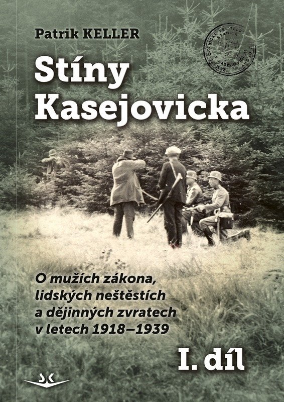 Obálka knihy STÍNY KASEJOVICKA (1918-1939) od autora Keller Patrik
