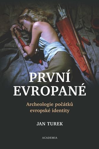 Obálka knihy PRVNÍ EVROPANÉ od autora Turek Jan