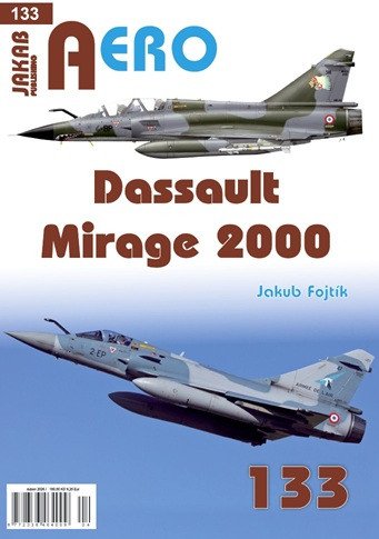 Obálka knihy AERO 133 DASSAULT MIRAGE 2000 od autora Fojtík Jakub