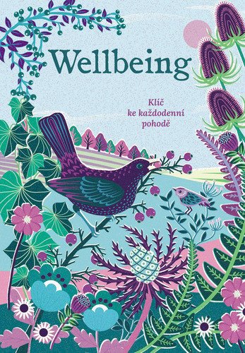 WELLBEING - KLÍČ KE KAŽDODENNÍ POHODĚ