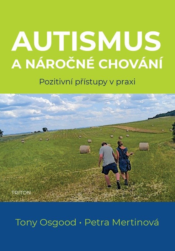 AUTISMUS A NÁROČNÉ CHOVÁNÍ
