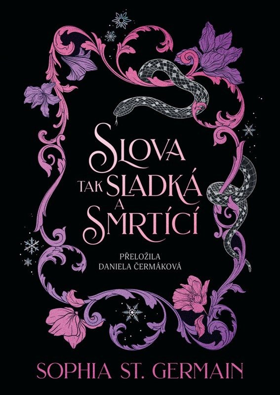 SLOVA TAK SLADKÁ A SMRTÍCÍ